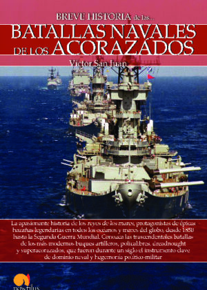 Breve historia de las batallas navales de los acorazados