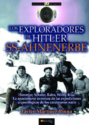 Los exploradores de Hitler: SS-AHNENERBE