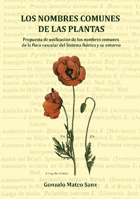 Los nombres comunes de las plantas. Propuesta de unificación de los nombres comunes de la flora vascular del Sistema Ibérico y su entorno