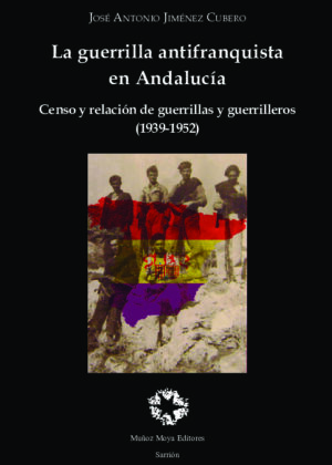 La guerrilla antifranquista en Andalucía