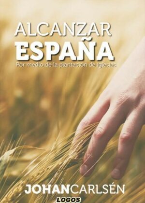 Alcanzar España por medio de la plantación de iglesias