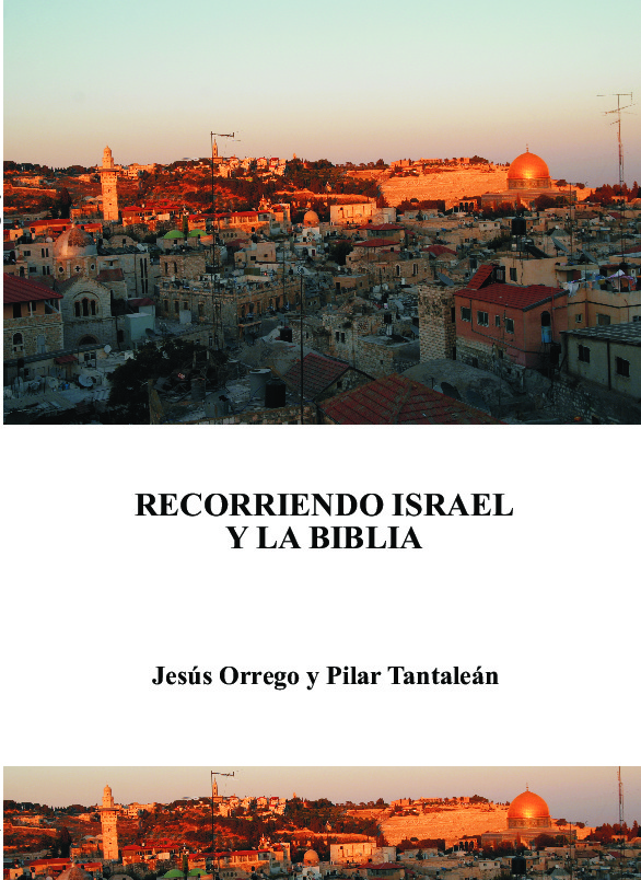 Recorriendo Israel y la Biblia