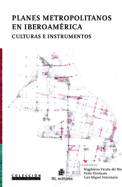 Planes metropolitanos en Iberoamérica. Culturas e instrumentos