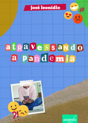 Atravessando a pandemia