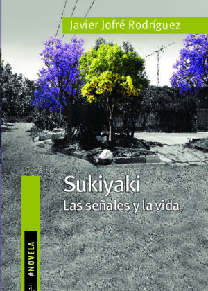 Sukiyaki. Las señales y la vida