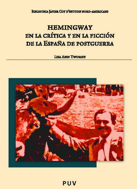 Hemingway en la crítica y en la ficción de la España de postguerra