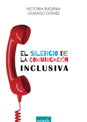 El silencio de la comunicación inclusiva