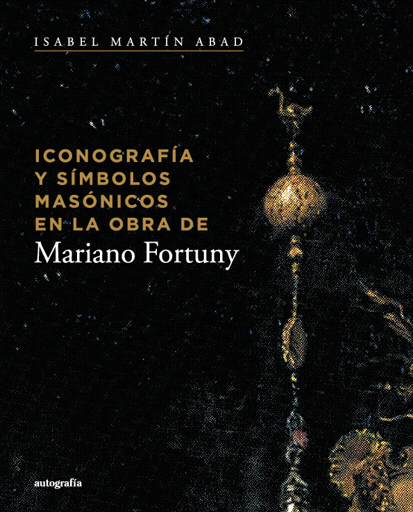 Iconografía y símbolos masónicos en la obra de Mariano Fortuny
