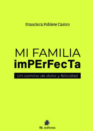 Mi familia imperfecta: un camino de dolor y felicidad