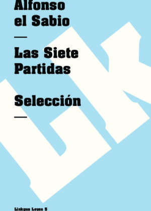 Las Siete Partidas. Selección