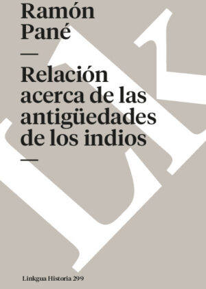 Relación acerca de las antigüedades de los indios