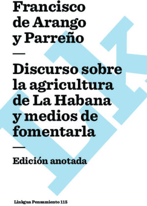 Discurso sobre la agricultura de La Habana y medios de fomentarla