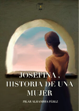 Josefina, historia de una mujer
