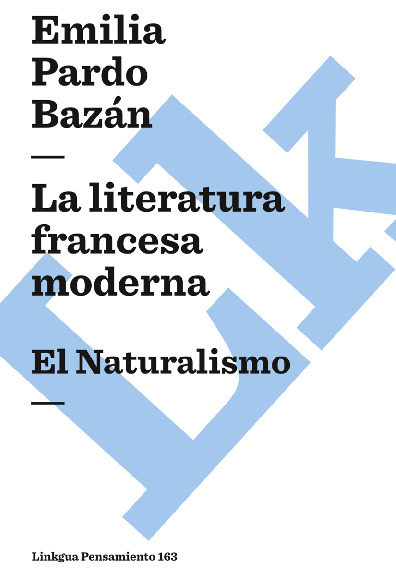 La literatura francesa moderna. El Naturalismo