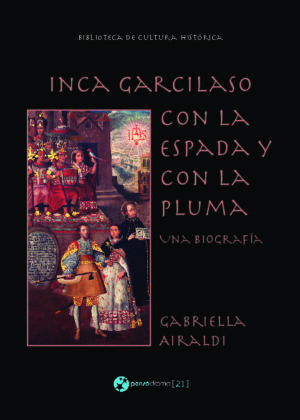 Inca Garcilaso - Con la espada y con la pluma