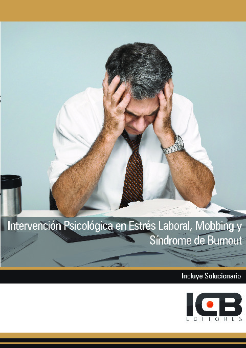 Intervención Psicológica en Estrés Laboral, Mobbing y Síndrome de Burnout