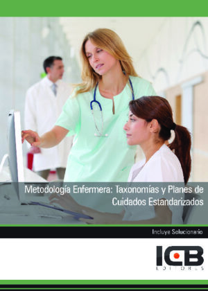 Metodología Enfermera: Taxonomías y Planes de Cuidados Estandarizados