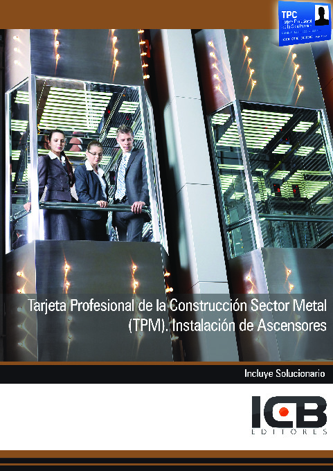 Tarjeta Profesional de la Construcción Sector Metal (TPM). Instalación de Ascensores