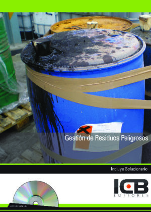 Gestión de Residuos Peligrosos - Incluye Contenido Multimedia