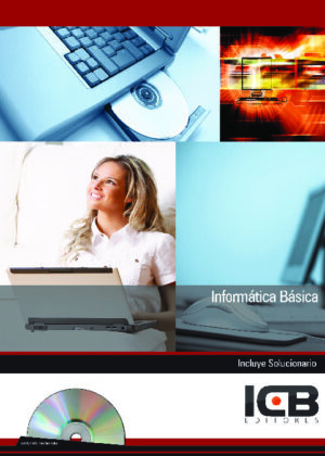 Informática Básica - Incluye Contenido Multimedia
