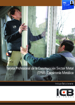 Tarjeta Profesional de la Construcción Sector Metal (TPM). Carpintería Metálica