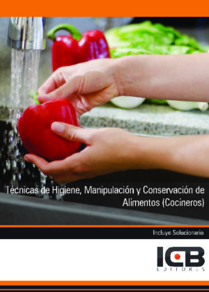 Técnicas de Higiene, Manipulación y Conservación de Alimentos (Cocineros)