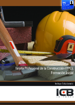 Tarjeta Profesional de la Construcción (TPC). Formación Inicial