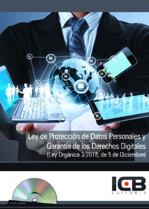 Manual Ley de Protección de Datos Personales y Garantía de los Derechos Digitales (Ley Orgánica 3/2018, de 5 de Diciembre)- Incluye Contenido Multimedia