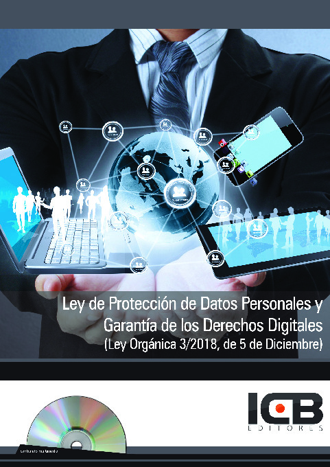 Manual Ley de Protección de Datos Personales y Garantía de los Derechos Digitales (Ley Orgánica 3/2018, de 5 de Diciembre)- Incluye Contenido Multimedia