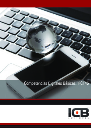 Competencias Digitales Básicas. Ifct45