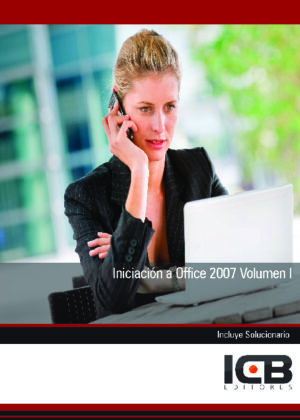 Iniciación a Office 2007 Volumen I