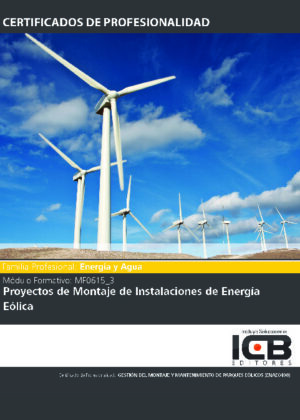 Mf0615_3: Proyectos de Montaje de Instalaciones de Energía Eólica