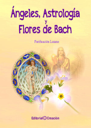 Ángeles, Astrología y Flores de Bach