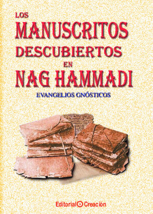 Los manuscritos descubiertos en Nag Hammadi: Evangelios gnósticos
