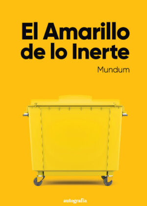 El amarillo de lo inerte