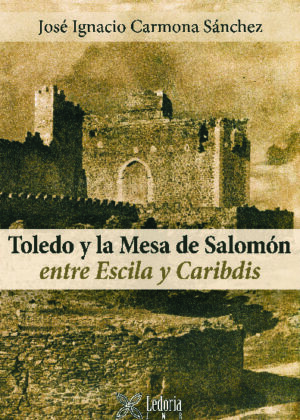TOLEDO Y LA MESA DE SALOMÓN