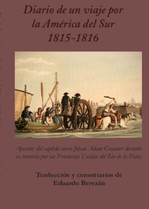 Diario de un viaje por la América del Sur 1815-1816