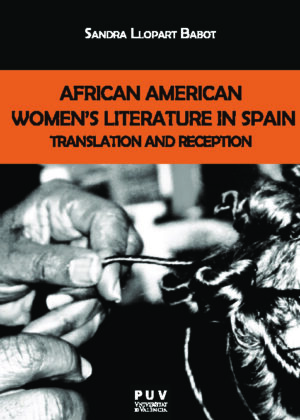 African American Women's Literature in Spain. Translation and Reception