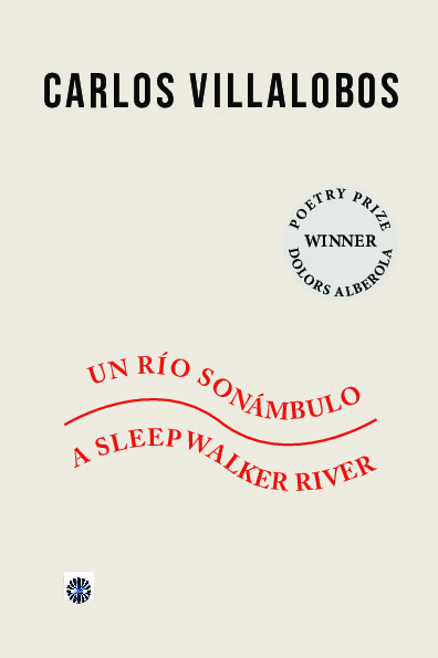 Un río sonámbulo / A Sleepwalker River