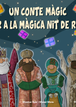 Un conte màgic per a la màgica nit de Reis