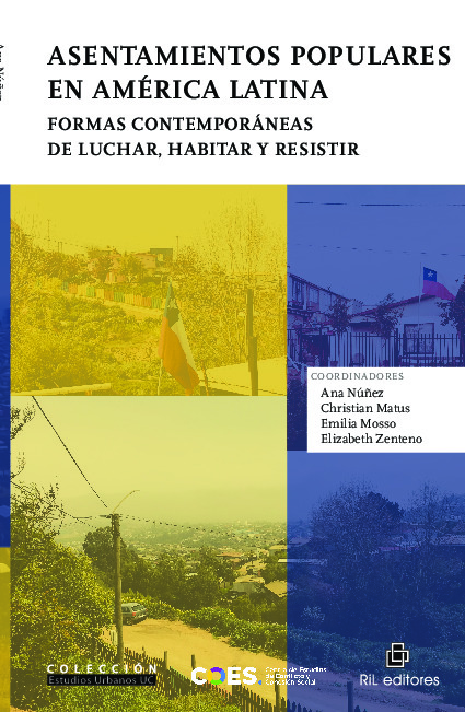 Asentamientos populares en América Latina. Formas contemporáneas de luchar, habitar y resistir