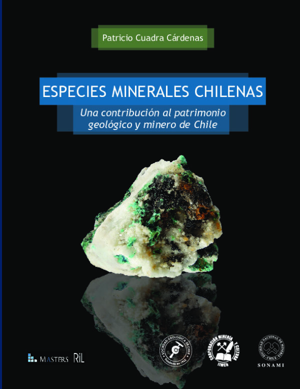 Especies Minerales Chilenas. Una contribución al patrimonio geológico y minero de Chile