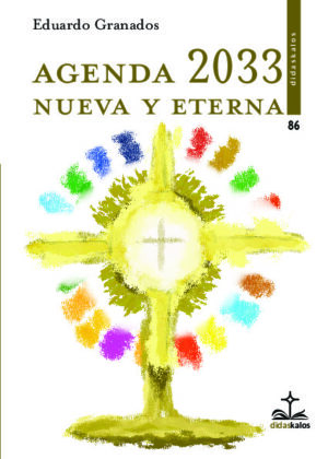 Agenda 2033 nueva y eterna