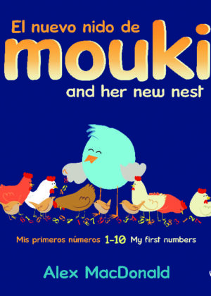 El nuevo nido de Mouki/Mouki and her new nest (tapa blanda)