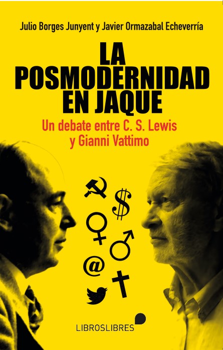 La posmodernidad en jaque. Un debate entre C. S. Lewis y Gianni Vattimo