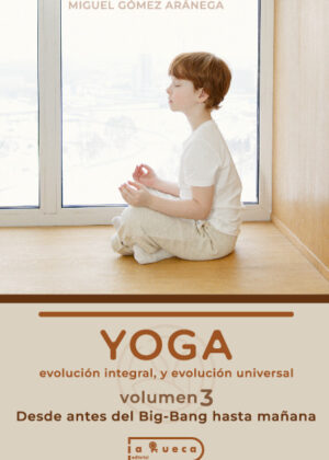Yoga- Evolución integral y evolución universal