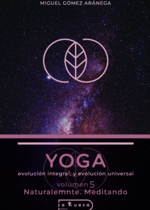 YOGA- Evolución integral y evolución universal