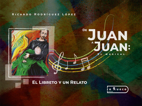 De Juan a Juan: El musical