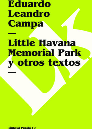 Little Havana Memorial Park y otros textos