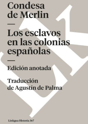 Los esclavos en las colonias españolas